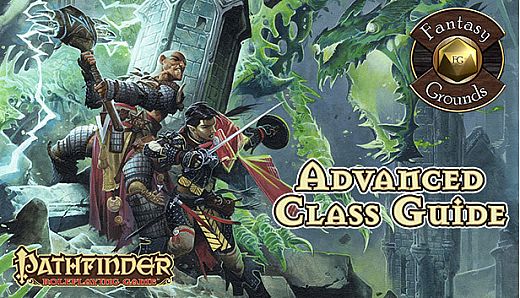 Fantasy Grounds - Pathfinder RPG - Advanced Class Guide (PFRPG)