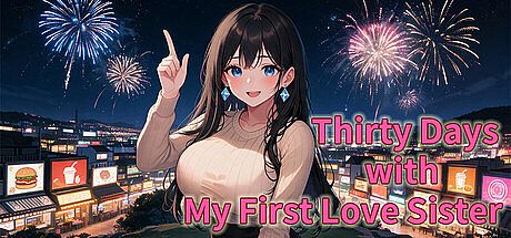 Thirty Days with My First Love Sister Game