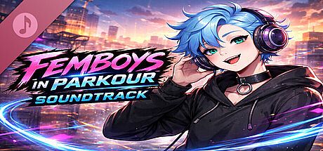 Femboys in Parkour Soundtrack