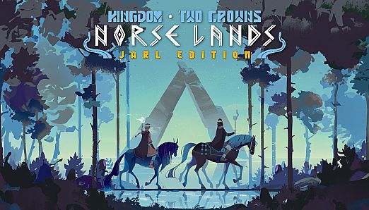 Kingdom Two Crowns: Jarl Edition