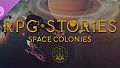 RPG Stories - Space Colonies