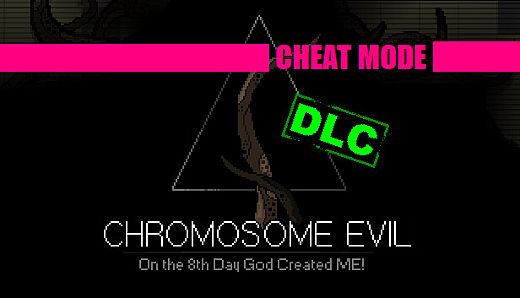 Chromosome Evil - Cheat Trainer