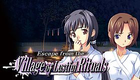 Escape from the Village of Lustful Rituals