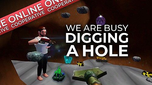 We Are Busy Digging A Hole