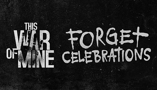 This War of Mine: Forget Celebrations Charity DLC