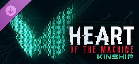 Heart of the Machine - Kinship