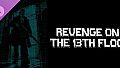 Revenge on the 13th Floor - Supporter pack