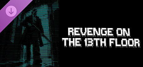 Revenge on the 13th Floor - Supporter pack