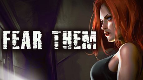 FEAR THEM Game