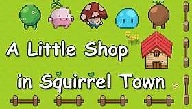 A Little Shop in Squirrel Town