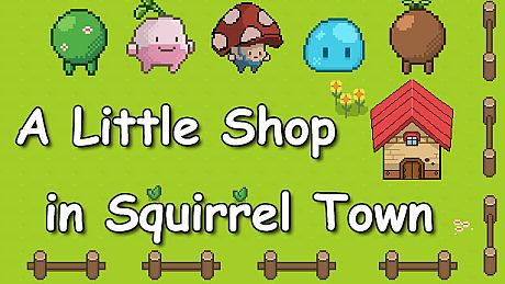 A Little Shop in Squirrel Town Game