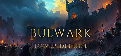 Bulwark Tower Defense Game