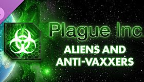 Plague Inc: Aliens & Anti-Vaxxers