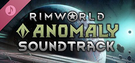 RimWorld - Anomaly Soundtrack DLC