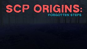 SCP Origins - Forgotten Steps