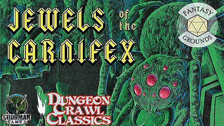 Fantasy Grounds - Dungeon Crawl Classics #70: Jewels of the Carnifex DLC