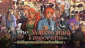 The Willowmist Emporium of Antiques & Curiosities
