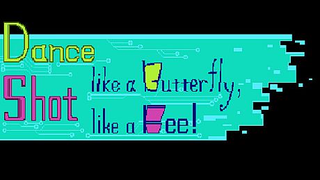 Dance like a butterfly, Shot like a Bee! Game
