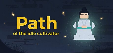 Path of the idle cultivator