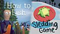 How to Fish X Sledding Game