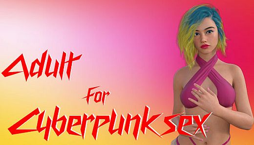 Adult for Cyberpunk sex