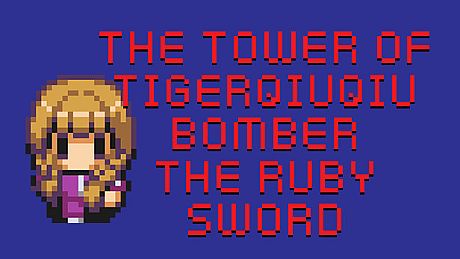 The Tower Of TigerQiuQiu Bomber The Ruby Sword DLC