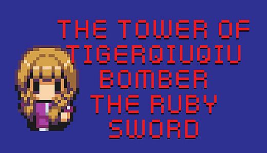 The Tower Of TigerQiuQiu Bomber The Ruby Sword