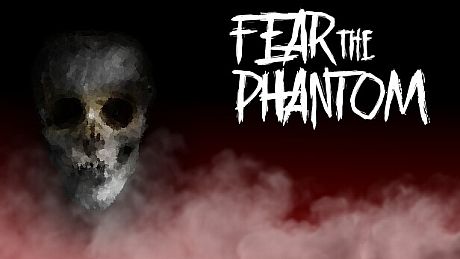 Fear the Phantom Game