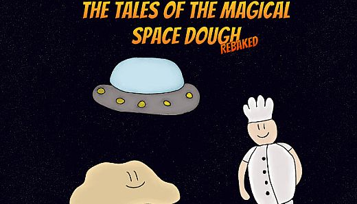 The Tales of the Magical Space Dough: Rebaked