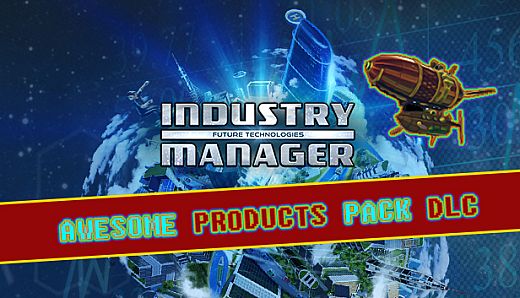Industry Manager: Future Technologies - Awesome Products Pack