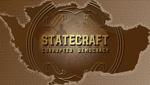 Statecraft: Corrupted Democracy