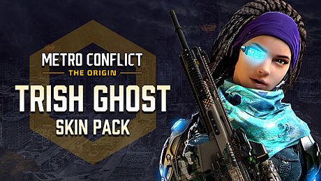 Metro Conflict: The Origin - TRISH Ghost Skin Pack DLC