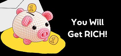 You Will Get Rich! Game
