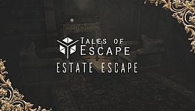 Tales of Escape - Estate Escape
