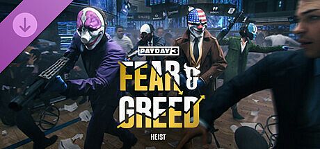 PAYDAY 3: Fear & Greed Heist DLC