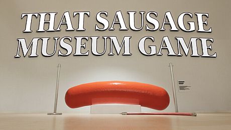 That sausage museum game Game