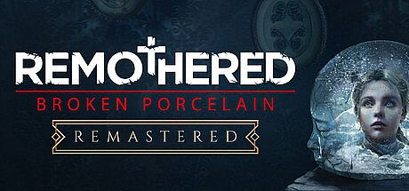 Remothered: Broken Porcelain Remastered