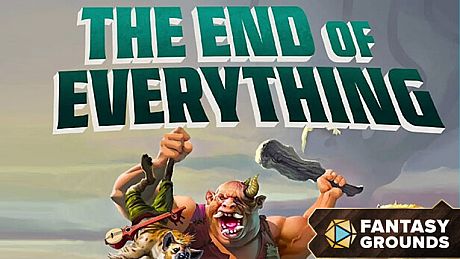 Fantasy Grounds - The End of Everything (5E) DLC