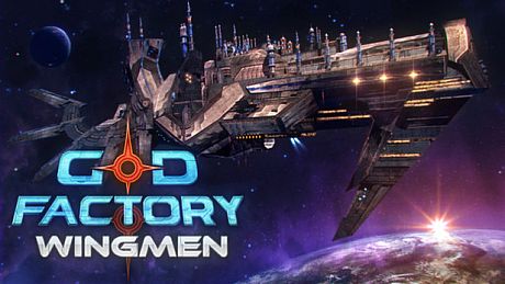 GoD Factory: Wingmen Game