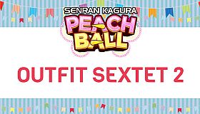 SENRAN KAGURA Peach Ball - Outfit Sextet 2