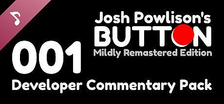 Josh Powlison's BUTTON: Mildly Remastered Edition Developer Commentary Pack 001 DLC