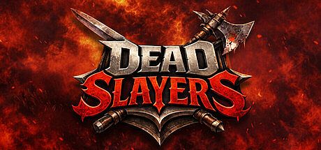 Dead Slayers
