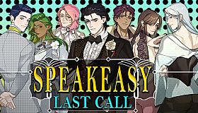 SPEAKEASY: Last Call