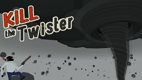 Kill the Twister Game