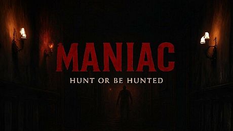 Maniac: Hunt or Be Hunted Game