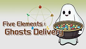 Five Elements: Ghosts Delivery
