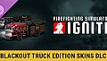 Firefighting Simulator: Ignite - Blackout Truck Edition Skins DLC
