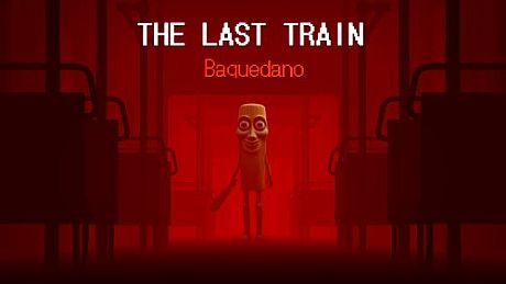 THE LAST TRAIN: Baquedano Game