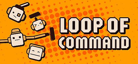 Loop of Command Game