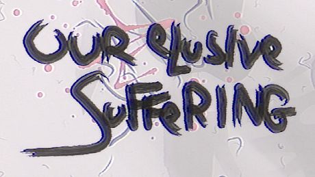 Our Elusive Suffering Game